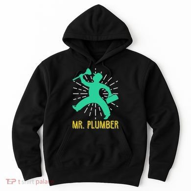 Mr. Plumber Funny Plumber Hoodie