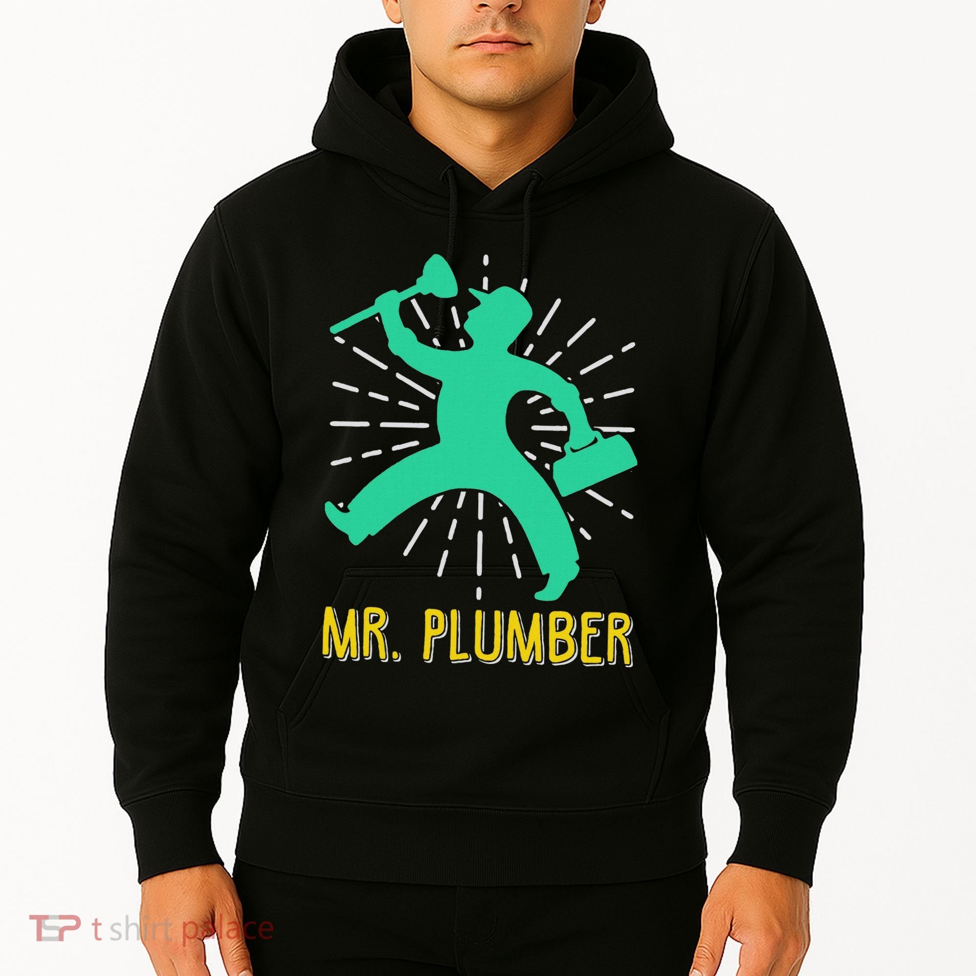 Mr. Plumber Funny Plumber Hoodie