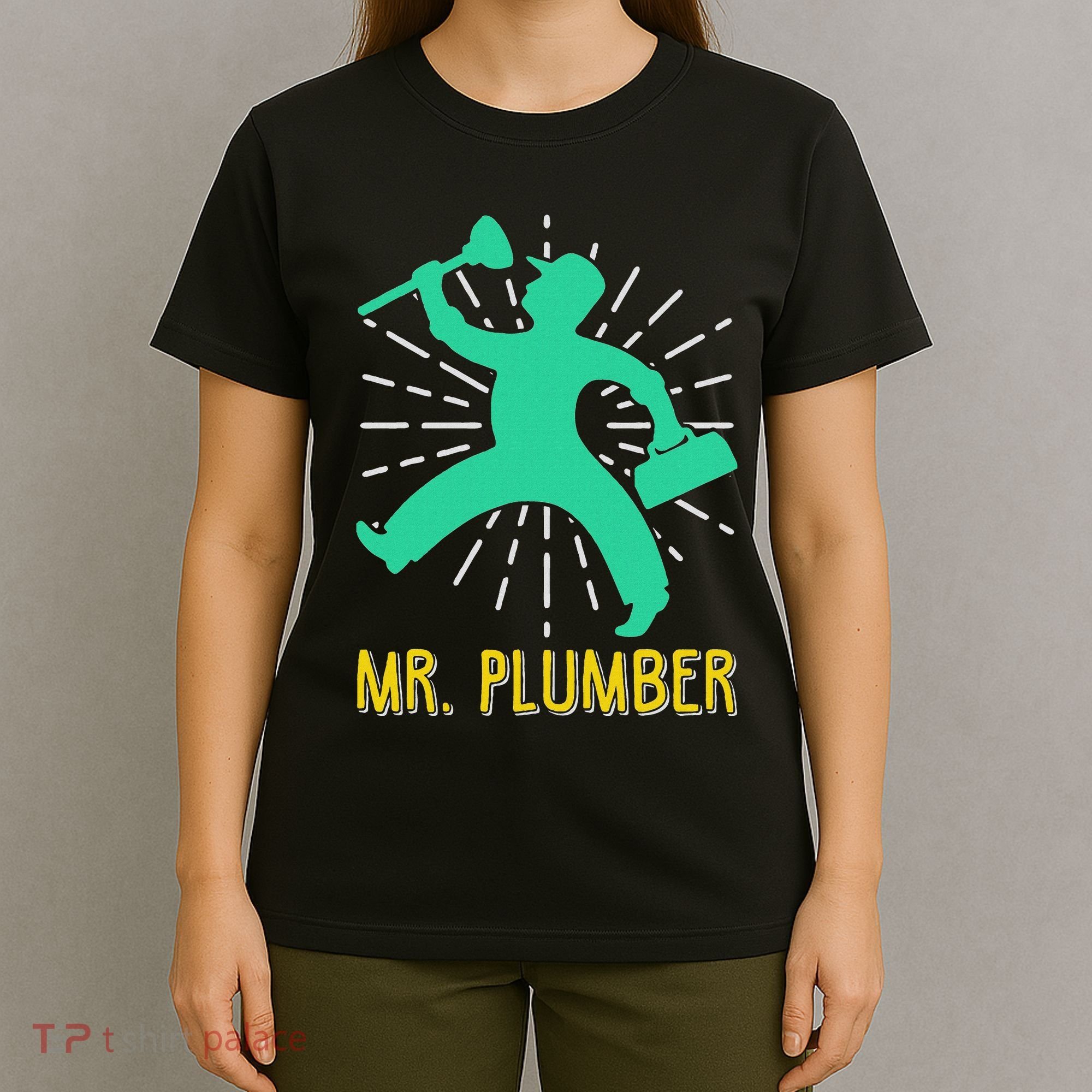 Mr. Plumber Funny Plumber T-Shirt