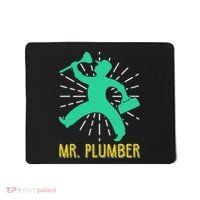 Mr. Plumber Funny Plumber Mousepad thumb 0