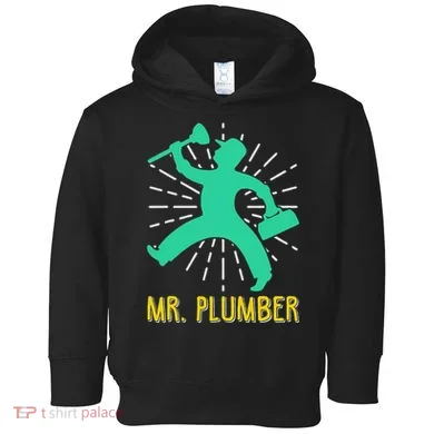 Mr. Plumber Funny Plumber Toddler Hoodie