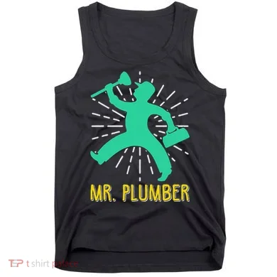 Mr. Plumber Funny Plumber Tank Top