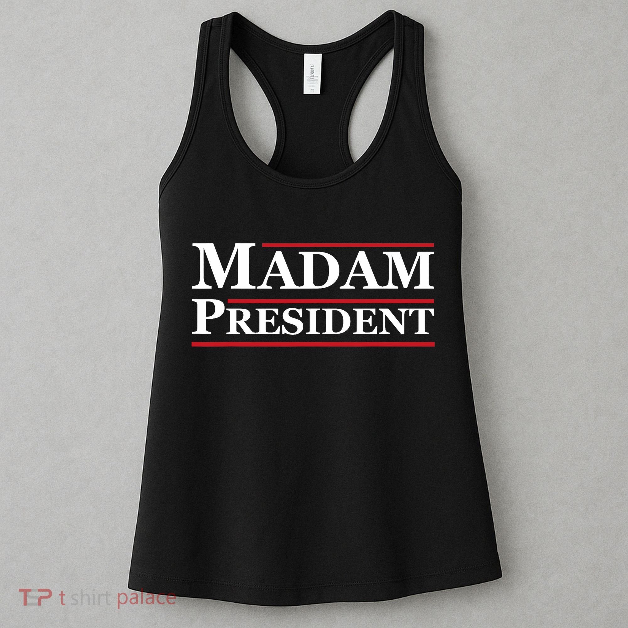 Madam President First Female President Presidential Election Women's Tank Top