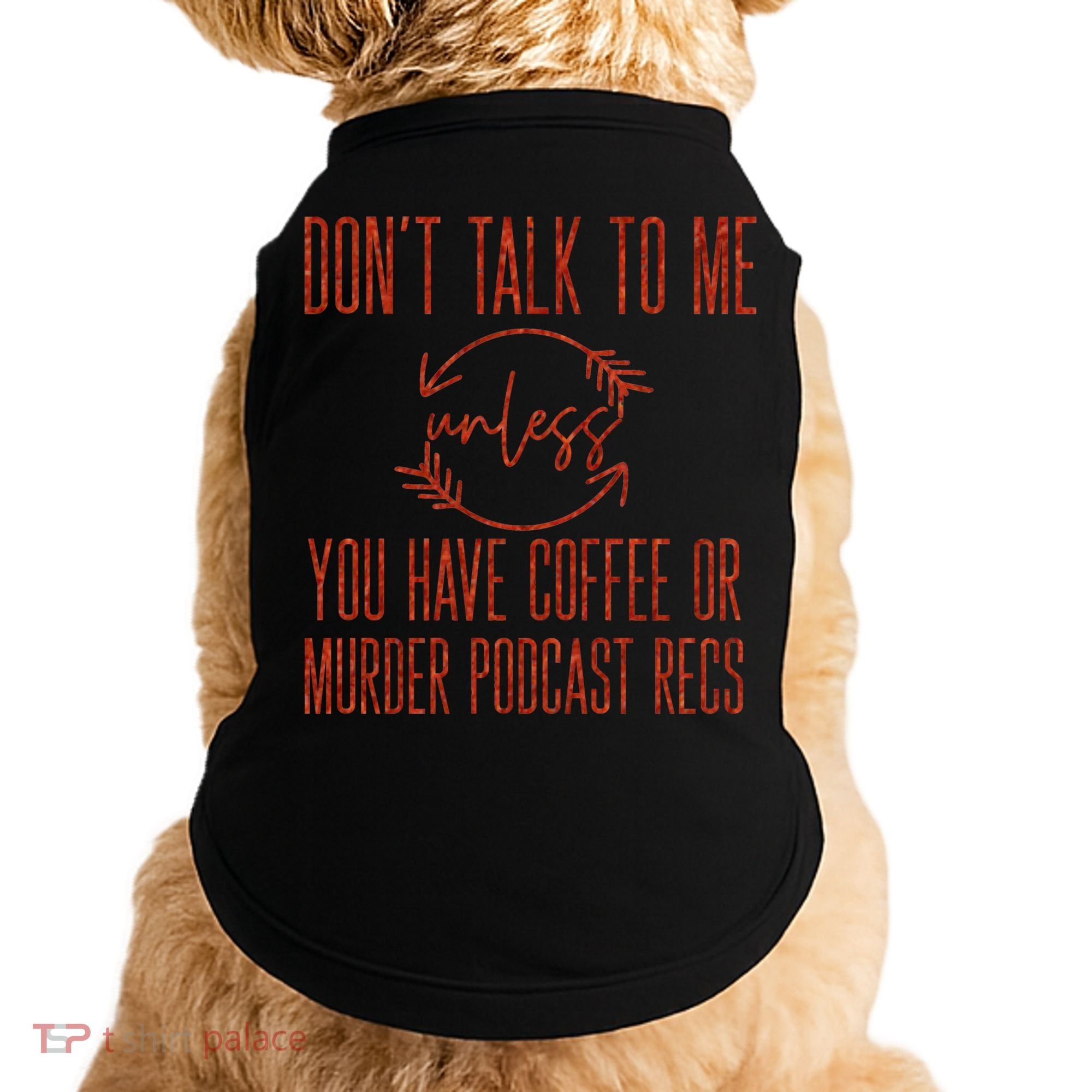 Murder Podcast Funny Gift For Coffee Lovers True Crime Killers Gift Doggie Tank