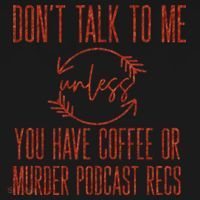 Murder Podcast Funny Gift For Coffee Lovers True Crime Killers Gift Doggie Tank thumb 4