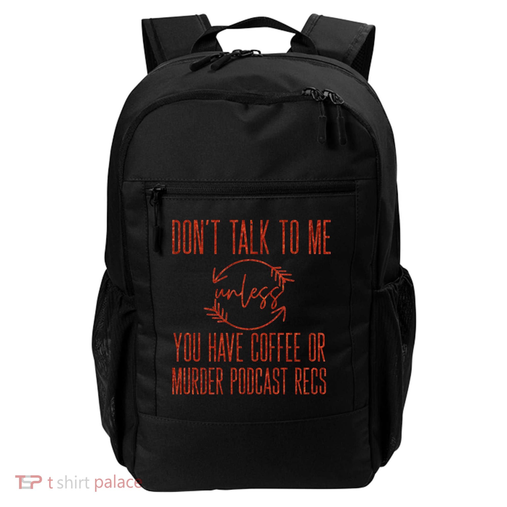 Murder Podcast Funny Gift For Coffee Lovers True Crime Killers Gift Backpack