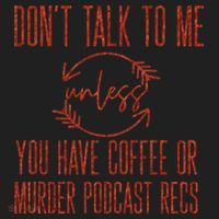 Murder Podcast Funny Gift For Coffee Lovers True Crime Killers Gift Beanie thumb 2