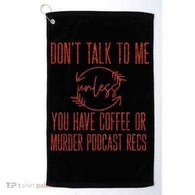 Murder Podcast Funny Gift For Coffee Lovers True Crime Killers Gift Golf Towel