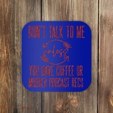 Murder Podcast Funny Gift For Coffee Lovers True Crime Killers Gift Coaster