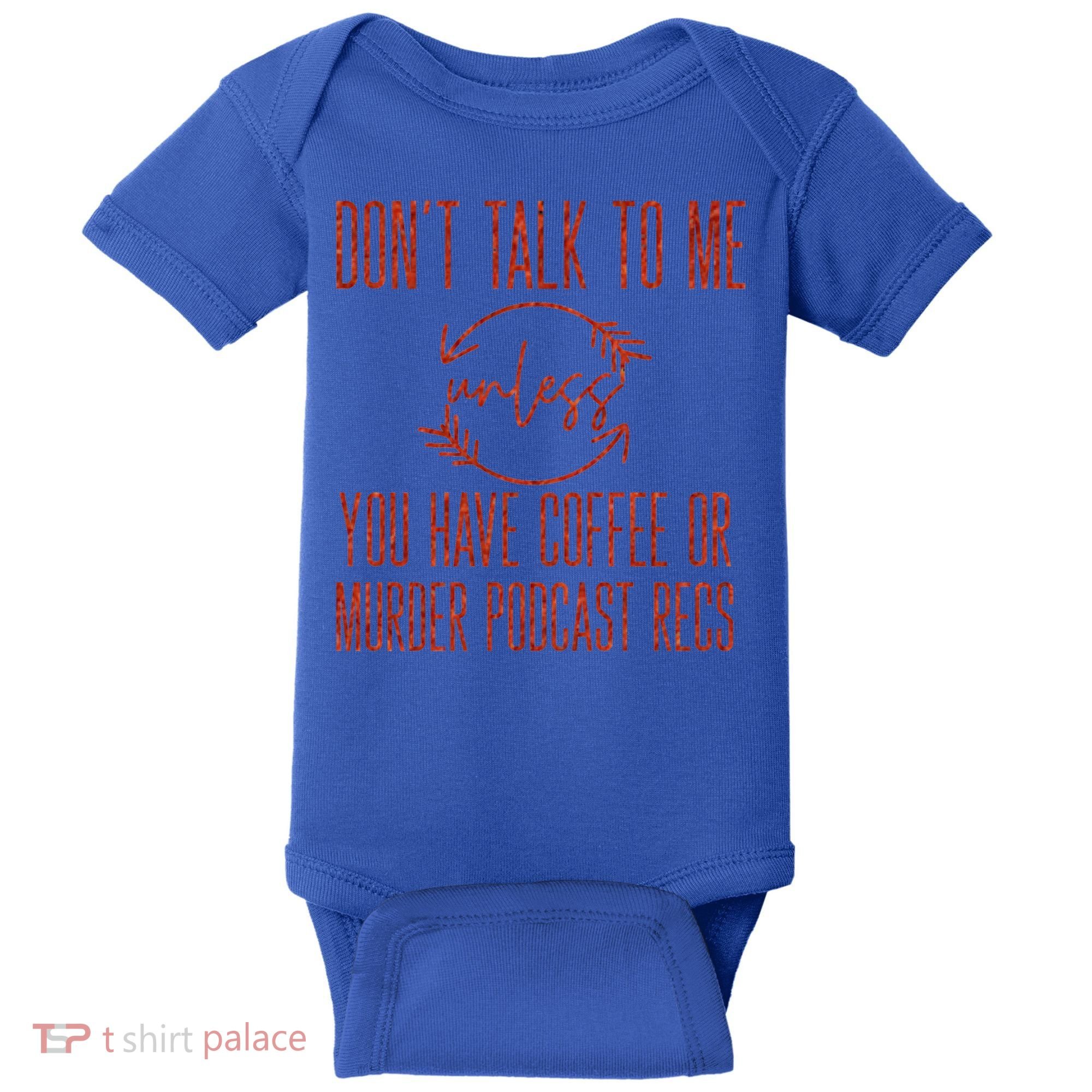 Murder Podcast Funny Gift For Coffee Lovers True Crime Killers Gift Baby Bodysuit