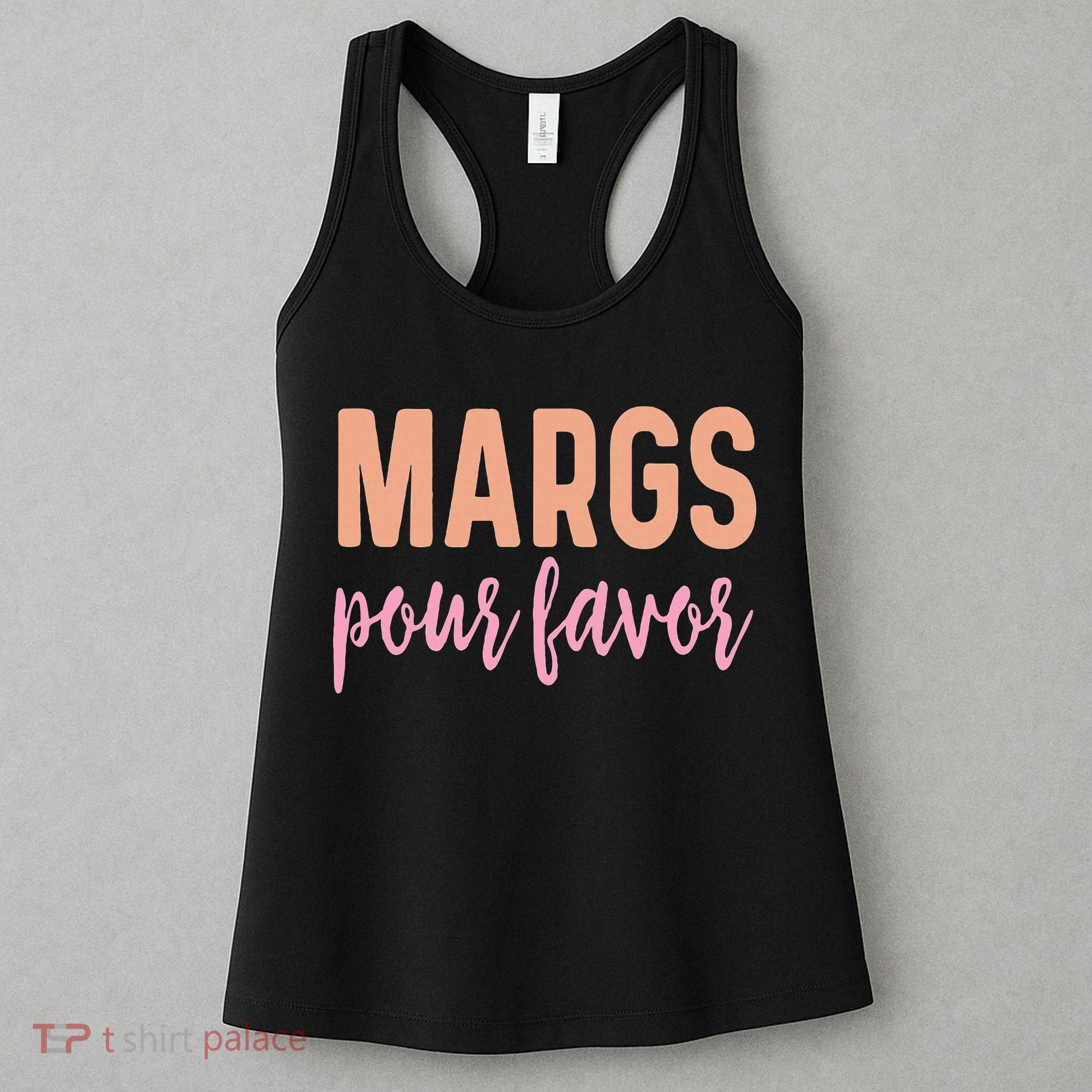Margs Pour Favor Funny Vacation Travel Honeymoon Party Women's Tank Top