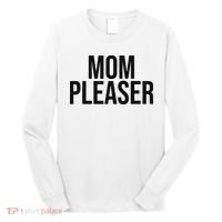 Mom Pleaser For Wo And Mom Long Sleeve Shirt thumb 0