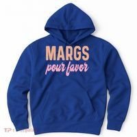 Margs Pour Favor Funny Vacation Travel Honeymoon Party Meaningful Gift Hoodie thumb 0