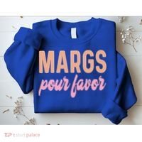 Margs Pour Favor Funny Vacation Travel Honeymoon Party Meaningful Gift Sweatshirt thumb 2