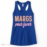 Margs Pour Favor Funny Vacation Travel Honeymoon Party Meaningful Gift Women's Tank Top thumb 0