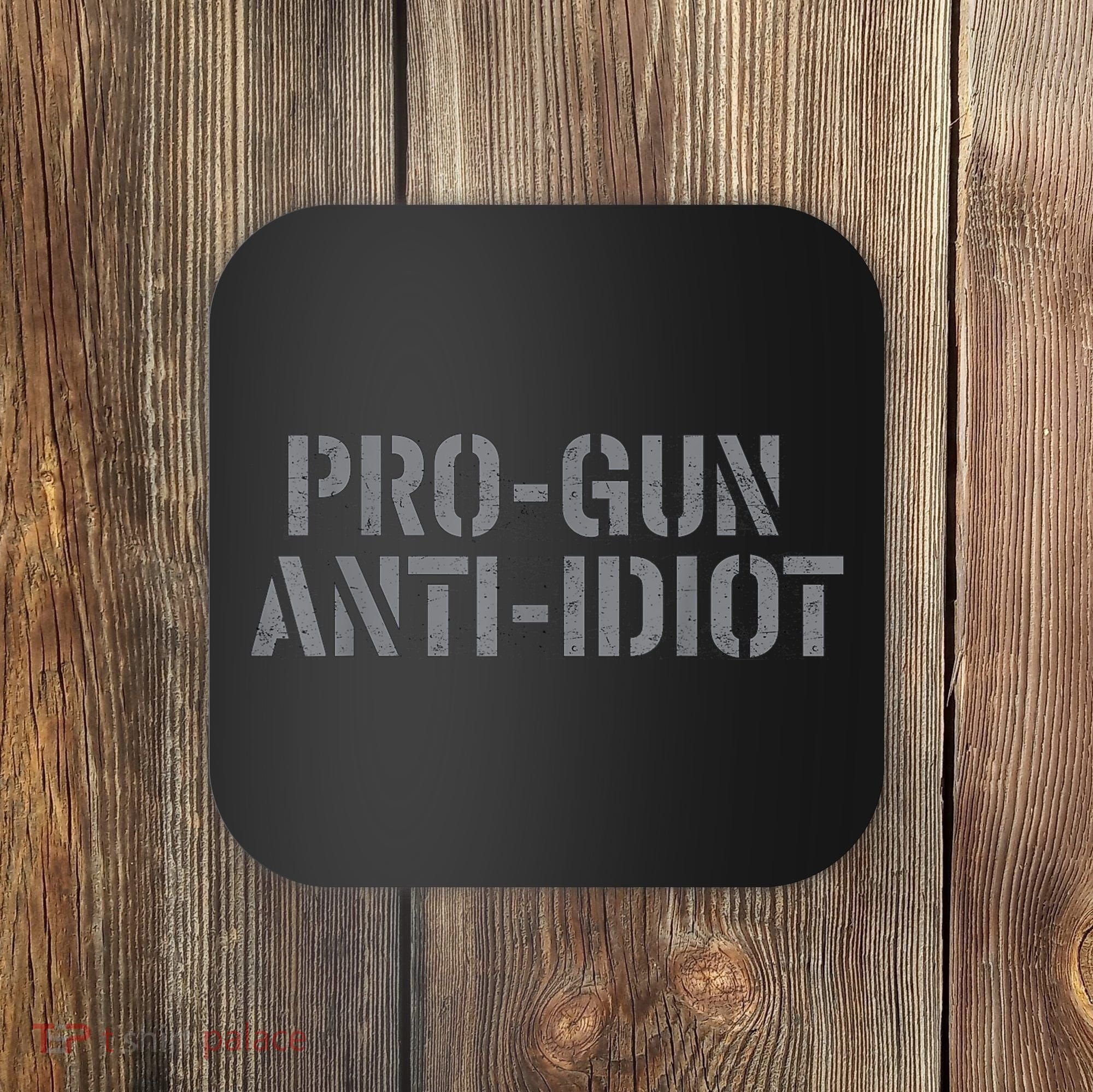 Mens Pro Gun Anti Idiot Coaster
