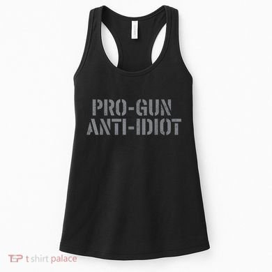Mens Pro Gun Anti Idiot Women's Tank Top