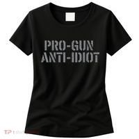 Mens Pro Gun Anti Idiot Women's T-Shirt thumb 0