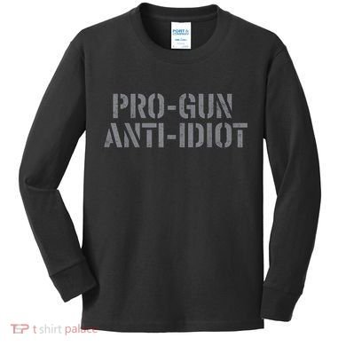 Mens Pro Gun Anti Idiot Kids Long Sleeve Shirt