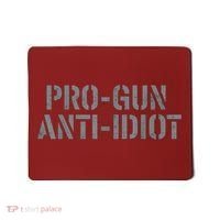 Mens Pro Gun Anti Idiot Mousepad thumb 0