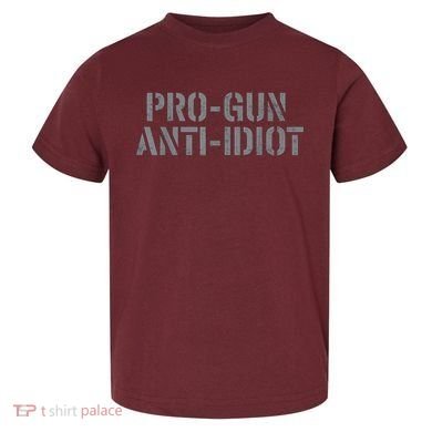 Mens Pro Gun Anti Idiot Toddler T-Shirt