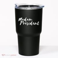 Madam President Go Vote! Tumbler thumb 0
