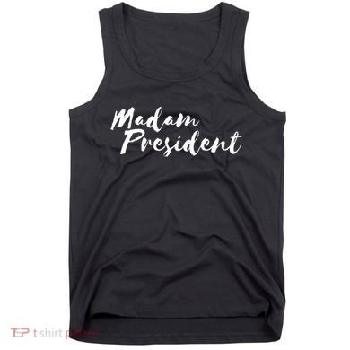 Madam President Go Vote! Tank Top