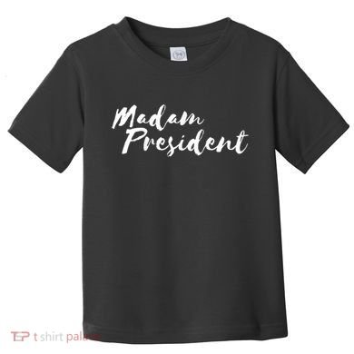 Madam President Go Vote! Toddler T-Shirt