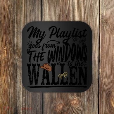 My Playlist Goes From The Windows To The Coaster