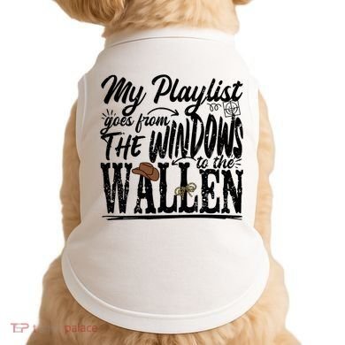 My Playlist Goes From The Windows To The Doggie Tank