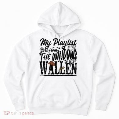 My Playlist Goes From The Windows To The Hoodie