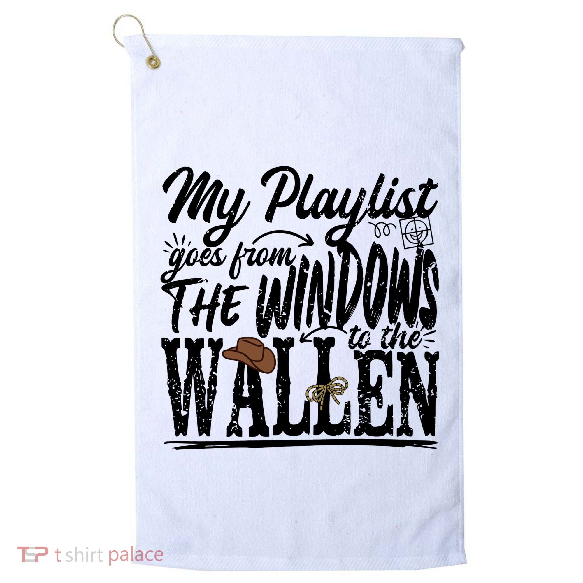 My Playlist Goes From The Windows To The Golf Towel