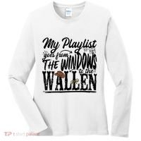 My Playlist Goes From The Windows To The Women's Long Sleeve Shirt thumb 0