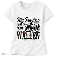 My Playlist Goes From The Windows To The Women's T-Shirt thumb 0