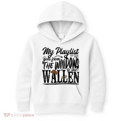 My Playlist Goes From The Windows To The Kids Hoodie