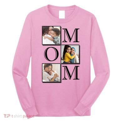 Mom Personalized Gift For Mothers Day Custom Photo Long Sleeve Shirt