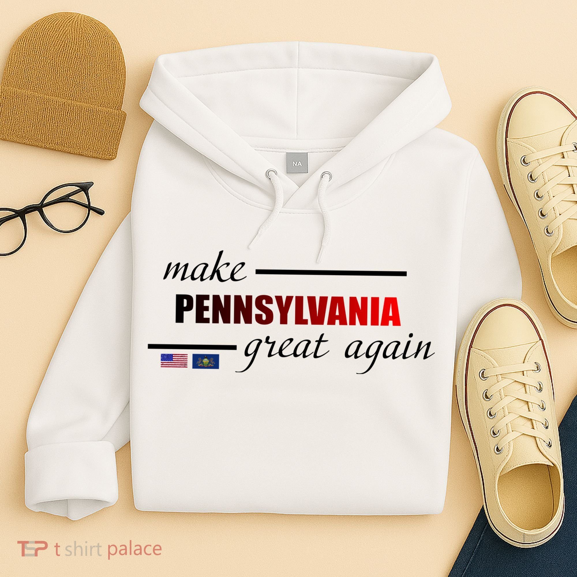 Make Pennsylvania Great Again Hoodie