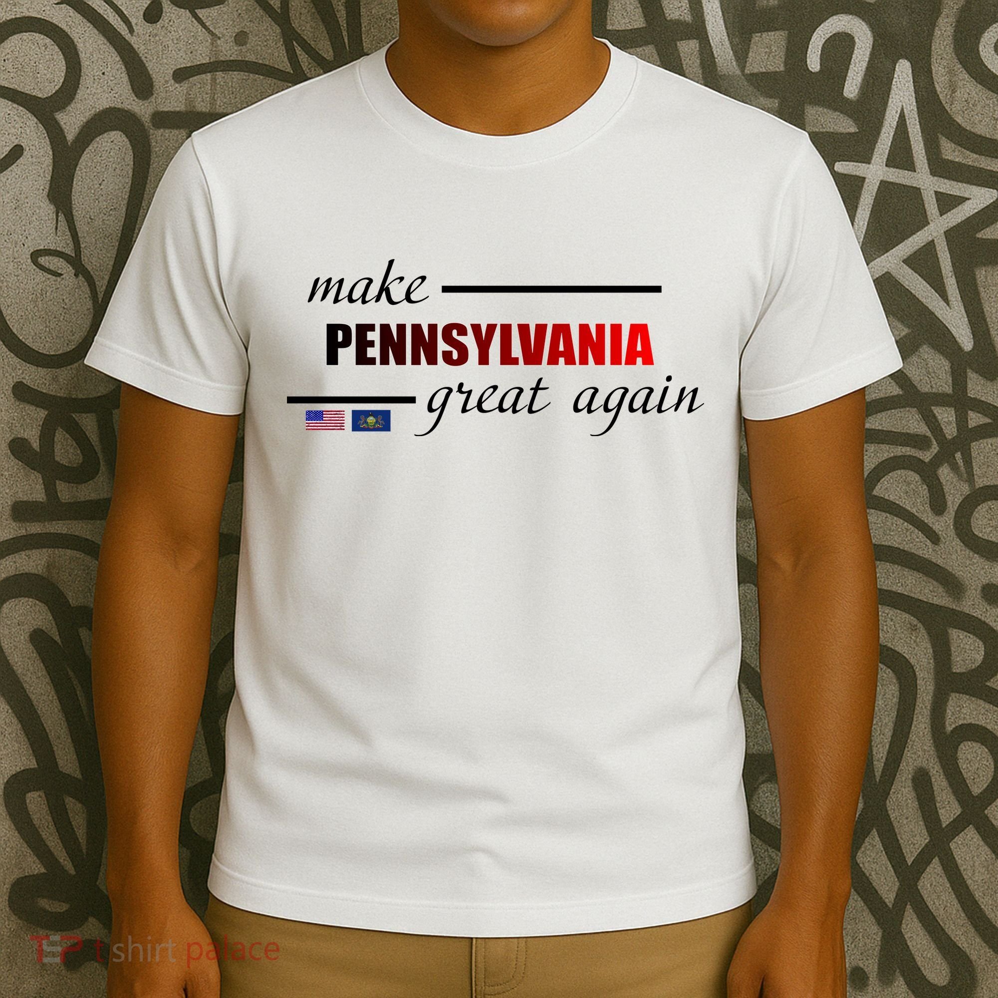 Make Pennsylvania Great Again T-Shirt