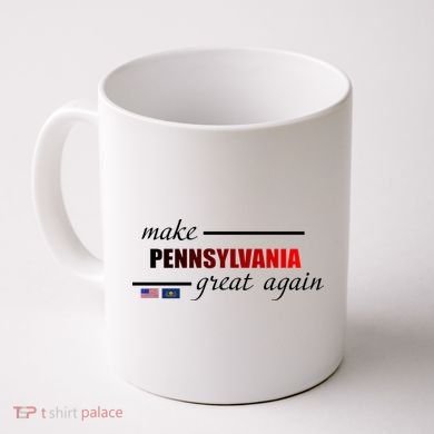 Make Pennsylvania Great Again Coffee Mug