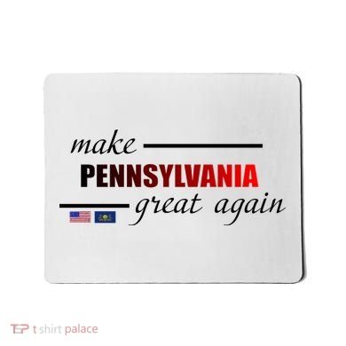 Make Pennsylvania Great Again Mousepad