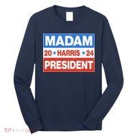 Madam President Harris Vote Kamala Harris 2024 Election Long Sleeve Shirt thumb 0