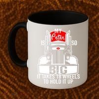 My Peter Is So Big Truck Driver Coffee Mug thumb 2