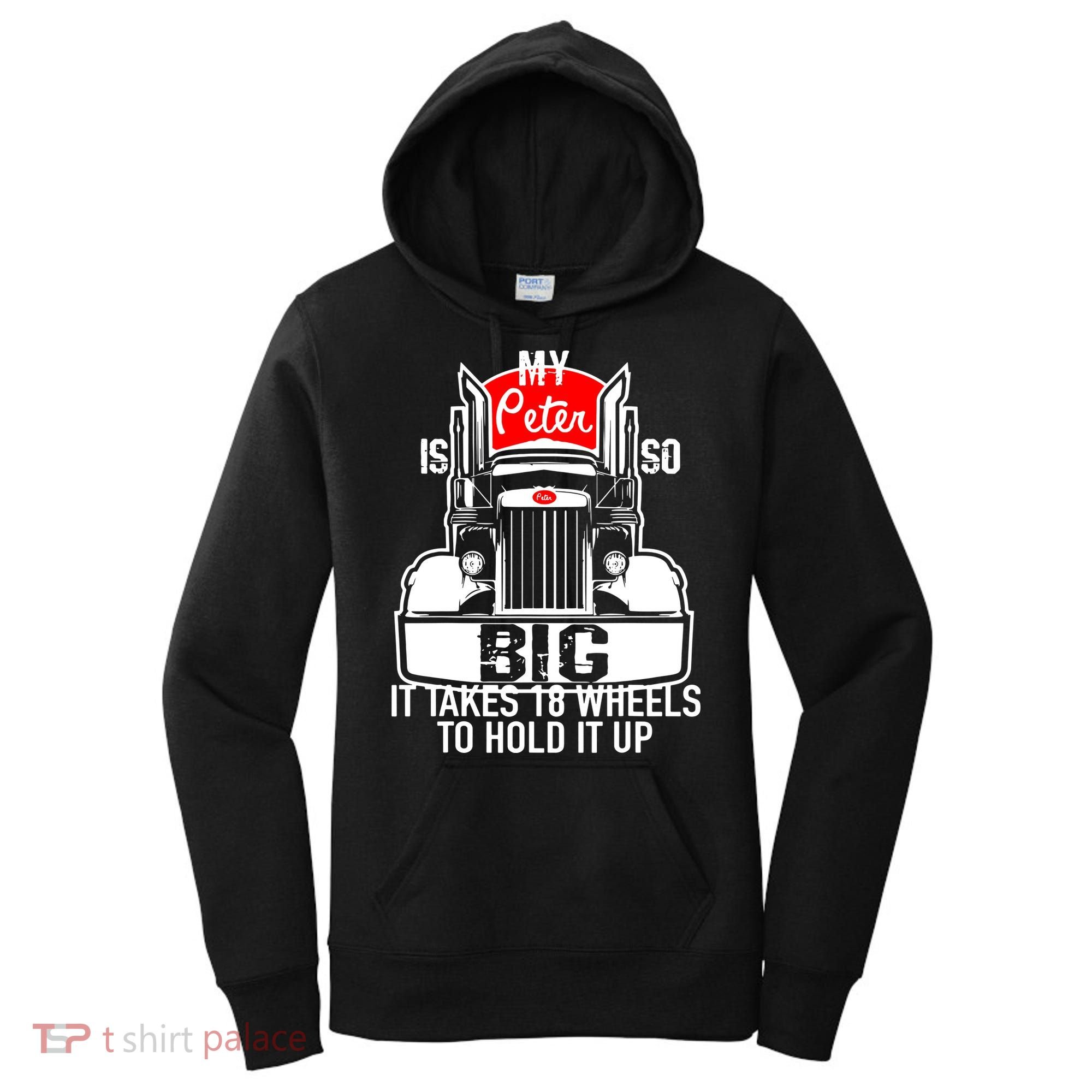 My Peter Is So Big Truck Driver Women's Hoodie