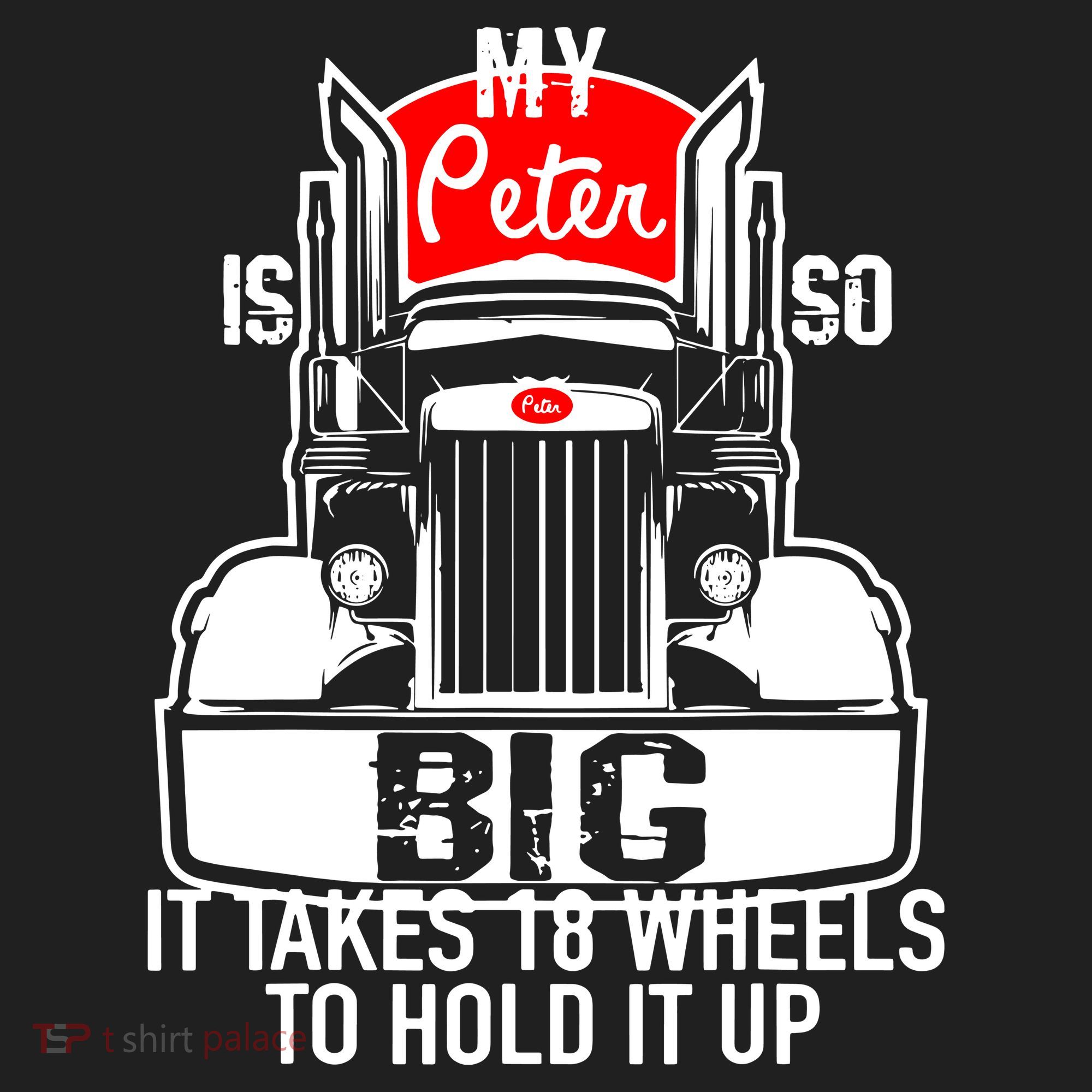 My Peter Is So Big Truck Driver Hat