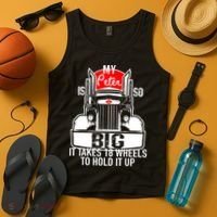 My Peter Is So Big Truck Driver Tank Top thumb 4