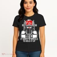 My Peter Is So Big Truck Driver Women's T-Shirt thumb 4
