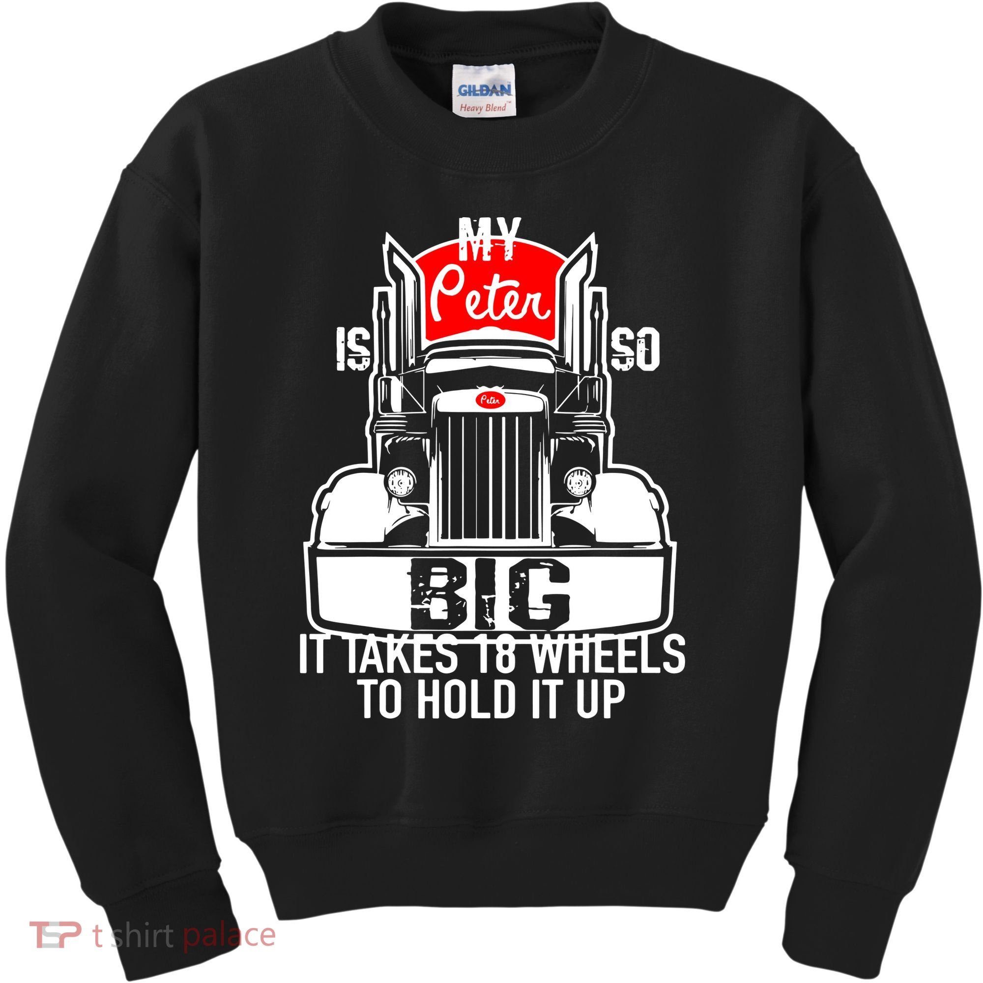 My Peter Is So Big Truck Driver Kids Sweatshirt