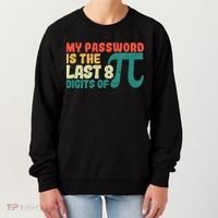 My Password Is The Last 8 Digits Of Pi Day Art Symbol Lover Gift Women's Sweatshirt thumb 0