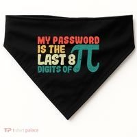 My Password Is The Last 8 Digits Of Pi Day Art Symbol Lover Gift USA-Made Doggie Bandana thumb 0