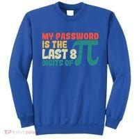My Password Is The Last 8 Digits Of Pi Day Art Symbol Lover Gift Sweatshirt thumb 0